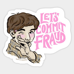 Let's Commit Fraud Sticker